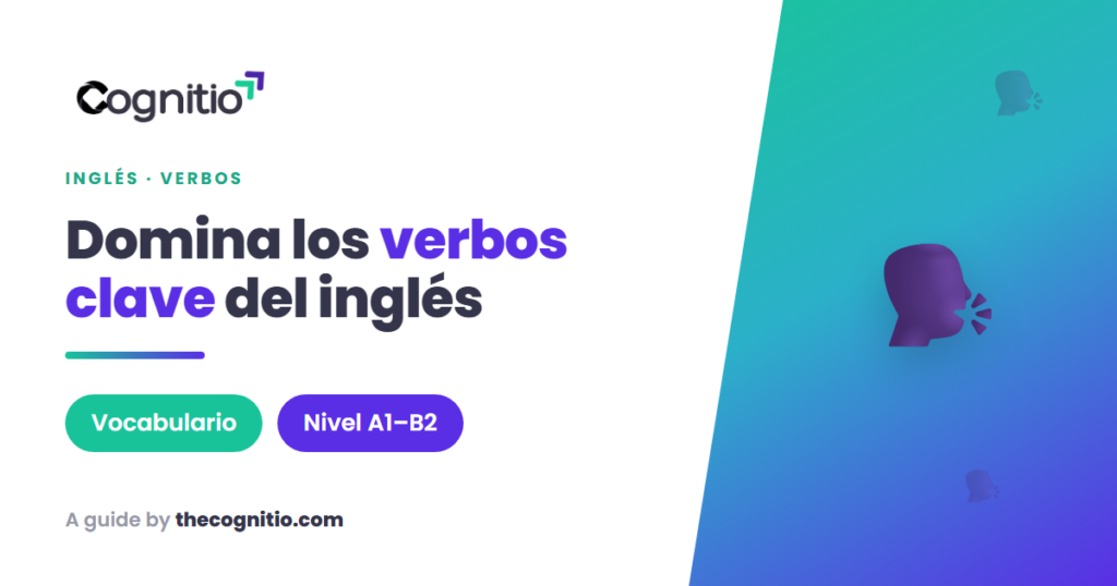 Los 100 verbos más usados en inglés: lista, ejemplos y tablas (2026)