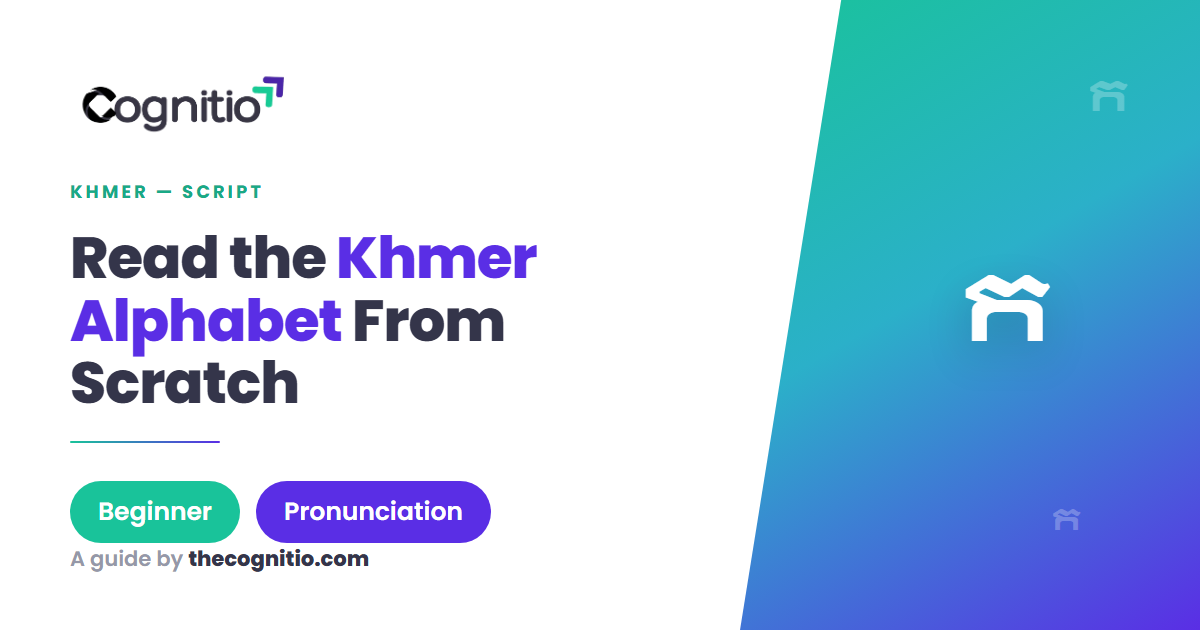 Khmer Alphabet: Complete Beginner's Guide 2026