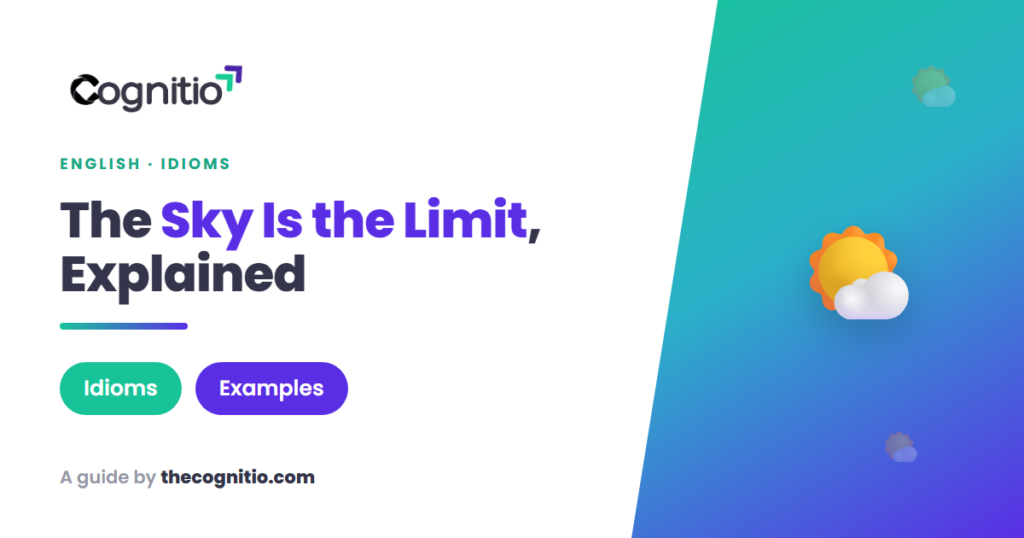 sky is the limit meaning